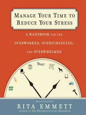 cover image of Manage Your Time to Reduce Your Stress